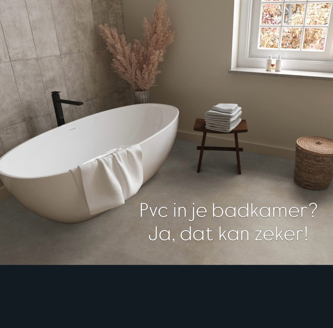 PVC vloer in de badkamer ? Ja, dat kan zeker!